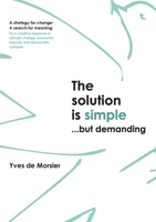 The solution is simple...but demanding 1922722715 Book Cover