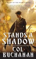 Stands a Shadow 0765366614 Book Cover