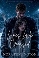 Lines We Crossed B0F647KJL5 Book Cover