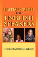 Haitian Creole for English Speakers 0557349737 Book Cover