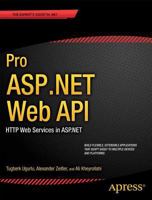 Pro ASP.NET Web API: HTTP Web Services in ASP.NET 1430247258 Book Cover