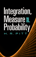 Integration, Measure and Probability (Dover Books on Mathematics) 0486488152 Book Cover