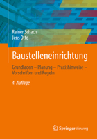 Baustelleneinrichtung: Grundlagen - Planung - Praxishinweise - Vorschriften Und Regeln 3658368705 Book Cover