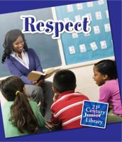 Respect (Character Education) 0736803718 Book Cover