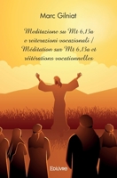 Meditazione su Mt 6,13a e reiterazioni vocazionali: Méditation sur Mt 6,13a et réitérations vocationnelles (French Edition) 2414513381 Book Cover