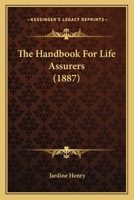 The Handbook For Life Assurers 1165795655 Book Cover