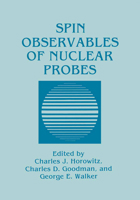 Spin Observables of Nuclear Probes: Proceedings 1461280737 Book Cover