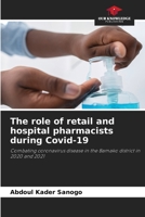 The role of retail and hospital pharmacists during Covid-19 6206214311 Book Cover