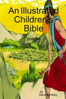 An Illustrated Children's Bible 0359542042 Book Cover
