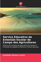 Serviço Educativo de Extensão Escolar de Campo dos Agricultores 6205709961 Book Cover