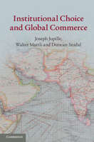 Institutional Choice and Global Commerce 1107038952 Book Cover