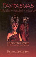 Fantasmas: Supernatural Stories by Mexican American Writers 1931010021 Book Cover