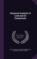 Chemical Analysis of Lead and its Compounds 1359706003 Book Cover