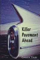 Killer Pavement Ahead 8182536391 Book Cover