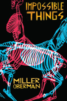 Impossible Things 1478031093 Book Cover