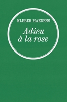 Adieu a la Rose 2246793130 Book Cover