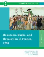 Rousseau, Burke, and Revolution in France, 1791 0393938883 Book Cover