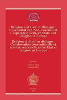 Religion and Law in Dialogue: Convenantal and Non-Convenantal Cooperation Between State and Religion in Europe - Religion Et Droit En Dialogue: Collab 9042917059 Book Cover