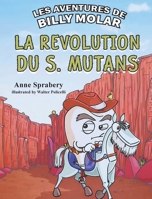 Aventures de Billy Molar : La Révolution du S. Mutans 196849121X Book Cover