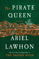 The Pirate Queen: A Novel from the New York Times Bestselling Author of the Frozen River 0385553234 Book Cover