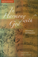 In Harmony with God: Choir Member Edition: Choral Prayer and Preparation: Choir Member Edition 0814630871 Book Cover