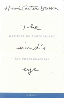 The Mind's Eye: Writings on Photography and Photographers 0893818909 Book Cover