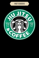 Notebook: Jiu jitsu and Coffee Notebook-6x9(100 pages)Blank Lined Paperback Journal For Student-Jiu jitsu Notebook for Journaling & Training Notes-BJJ Jounal-Jiu jitsu Gifts- Composition Notebook 1675457794 Book Cover