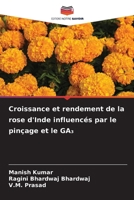 Croissance et rendement de la rose d'Inde influencés par le pinçage et le GA3 (French Edition) 6209874290 Book Cover