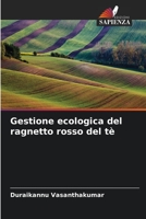 Gestione ecologica del ragnetto rosso del tè 6205705893 Book Cover