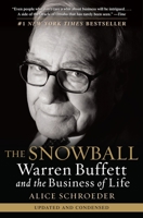 The Snowball: Warren Buffett and the Business of Life 0553805096 Book Cover