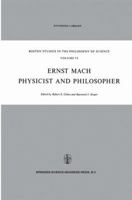 Ernst Mach: Physicist and Philosopher (Boston Studies in the Philosophy of Science) 9048183189 Book Cover