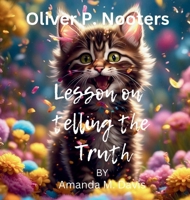 Oliver P. Nooters Lesson on Telling the Truth 1967665605 Book Cover