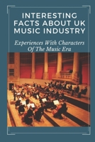 Interesting Facts About UK Music Industry: Experiences With Characters Of The Music Era: Things To Know About The Uk Music IndustryArduino Drum Machine B09CGMST3G Book Cover