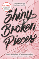 Shiny Broken Pieces 0062342428 Book Cover