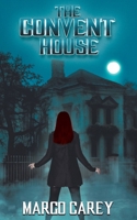 The Convent House (Watcher Clan) 1509256660 Book Cover