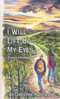 I Will Lift Up My Eyes 0755200470 Book Cover