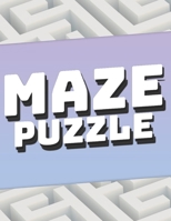 Maze Puzzle: Amazing Brain Challenging Large Print Mazes for Teens, Adults, Senior B08X6CFPW4 Book Cover