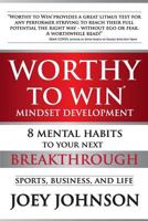 Worthy to Win: When You Know the Potential Is There 1493562975 Book Cover