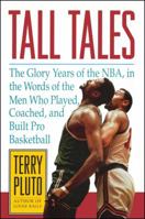 Tall Tales: The Glory Years of the NBA 0671742795 Book Cover