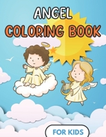 Angel Coloring Book For kids: Fun Design - Children and toddler Gift - For Christian - 50 Illustrations B08PXBGWR5 Book Cover