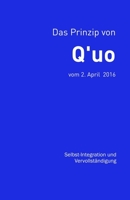 Das Prinzip von Q'uo (2. April 2016): Selbst-Integration und Vervollständigung 1720681740 Book Cover