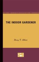 The Indoor Gardener 0816659311 Book Cover