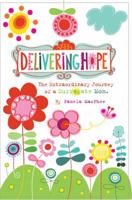 Delivering Hope 0615282059 Book Cover