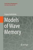 Models of Wave Memory 3319368087 Book Cover