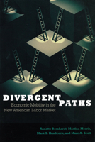 Divergent Paths: Economic Mobility in the New American Labor Market 0871541505 Book Cover