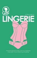 Lingerie. Girls guide to Lingerie 1539841537 Book Cover