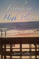 Friends in High Places 1500234311 Book Cover