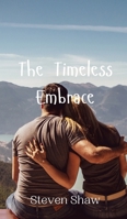 The Timeless Embrace 9908009524 Book Cover