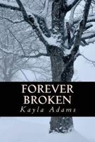 Forever Broken 1535565071 Book Cover