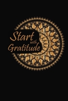 Start With Gratitude: Daily Gratitude Journal for Attitude Of Gratitude 1675825122 Book Cover